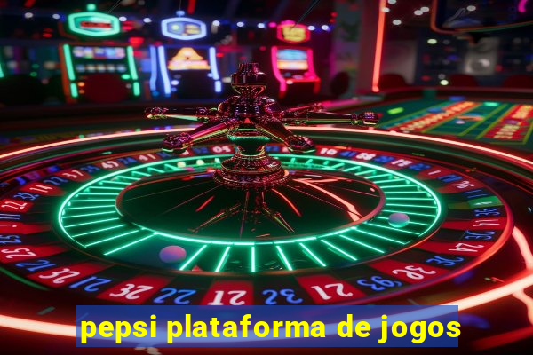 pepsi plataforma de jogos